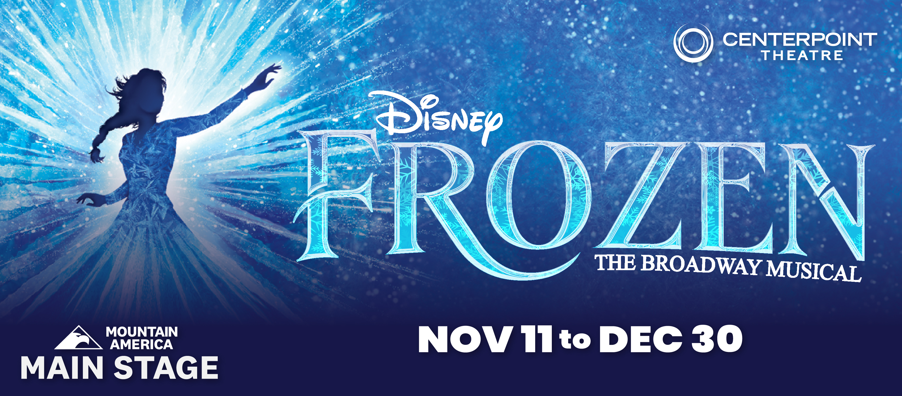 Centerpoint Theatre presents Disney Frozen, November 11 to December 30